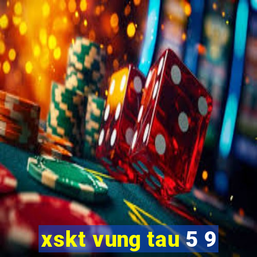 xskt vung tau 5 9