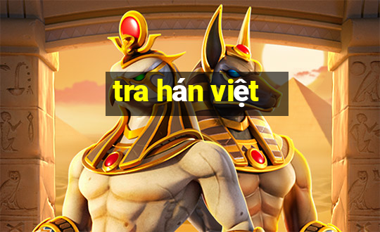 tra hán việt