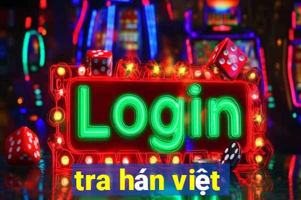 tra hán việt