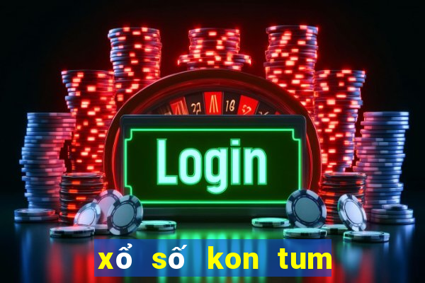 xổ số kon tum ngày 15 tháng 1