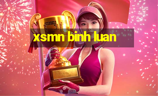 xsmn binh luan