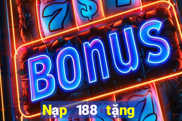 Nạp 188 tặng 188 sắc vàng