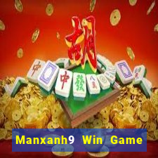 Manxanh9 Win Game Bài Nổ Hũ Uy Tín