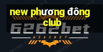 new phương đông club