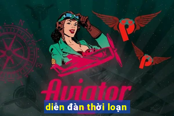 diễn đàn thời loạn