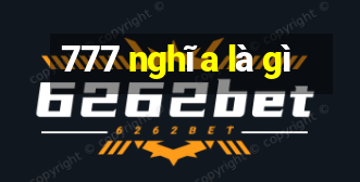 777 nghĩa là gì