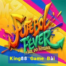 King88 Game Bài Nhất Vip