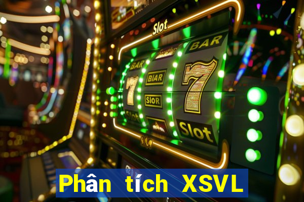 Phân tích XSVL ngày 5