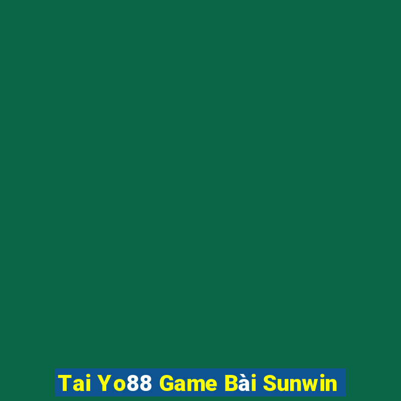 Tai Yo88 Game Bài Sunwin