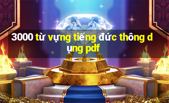 3000 từ vựng tiếng đức thông dụng pdf