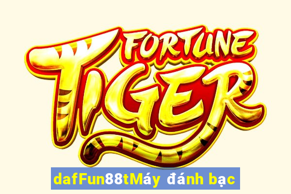 dafFun88tMáy đánh bạc