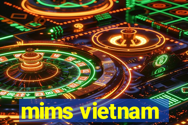 mims vietnam