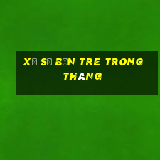 xổ số bến tre trong tháng