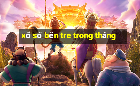 xổ số bến tre trong tháng