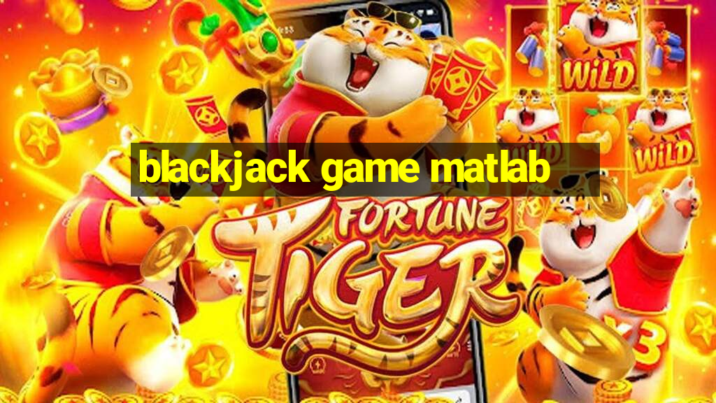 blackjack game matlab