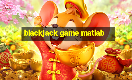 blackjack game matlab