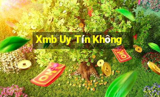 Xmb Uy Tín Không