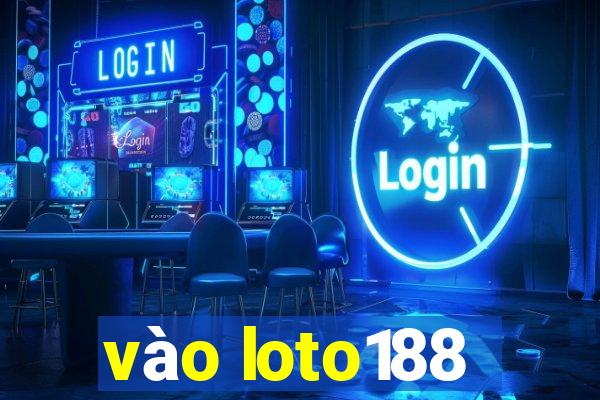 vào loto188