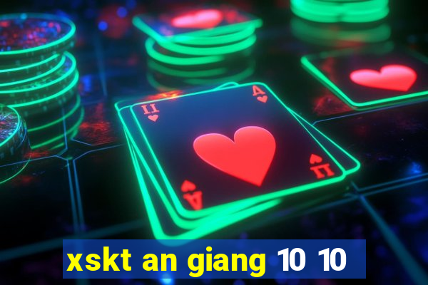 xskt an giang 10 10