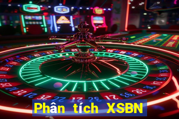 Phân tích XSBN hôm nay