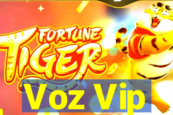 Voz Vip