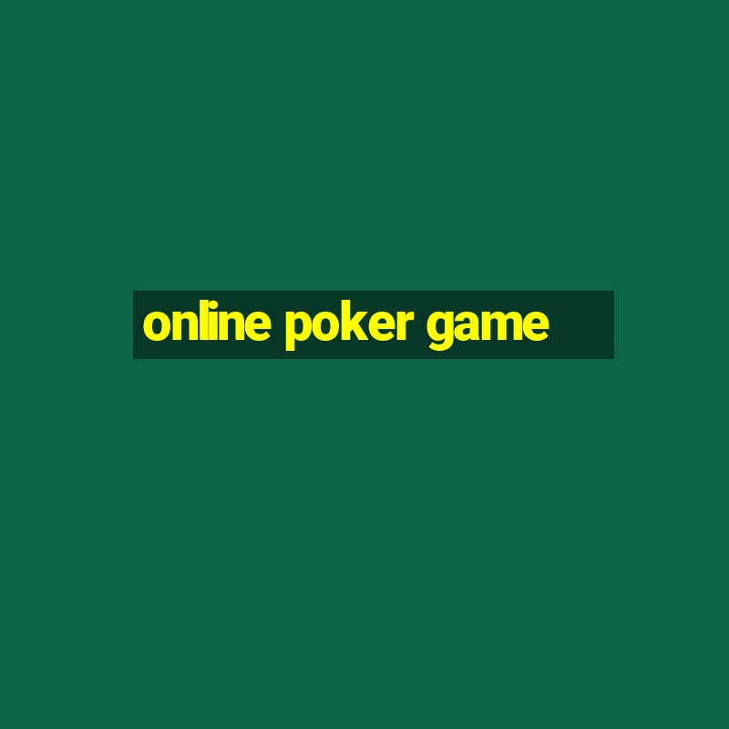 online poker game