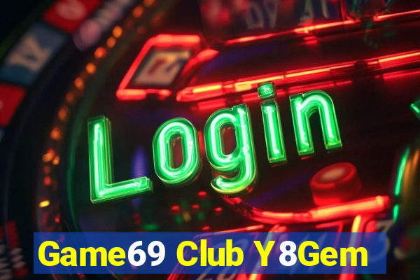 Game69 Club Y8Gem