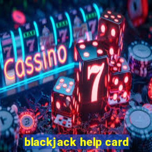 blackjack help card