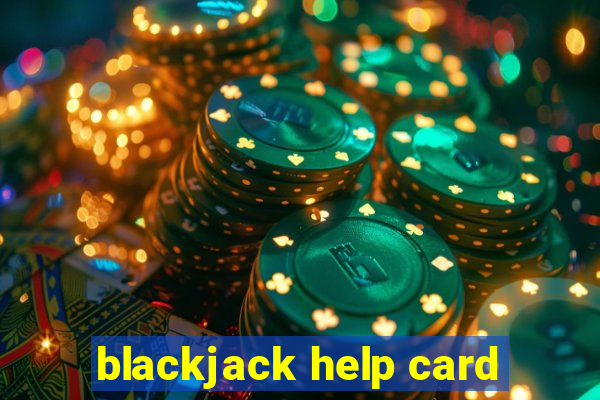 blackjack help card