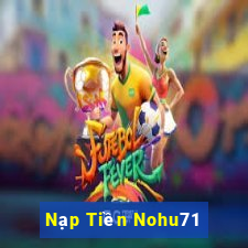 Nạp Tiền Nohu71