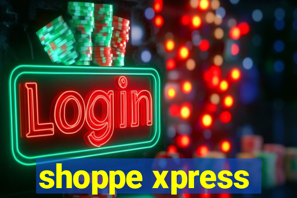 shoppe xpress