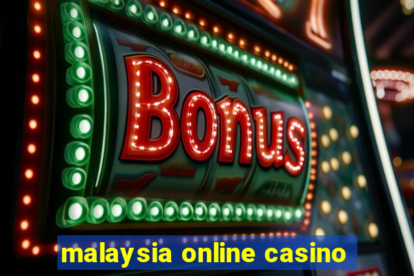 malaysia online casino