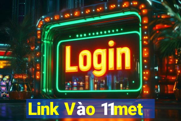 Link Vào 11met