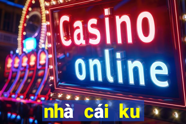 nhà cái ku casino ku99