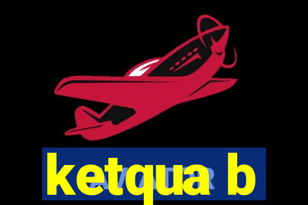 ketqua b