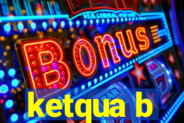 ketqua b