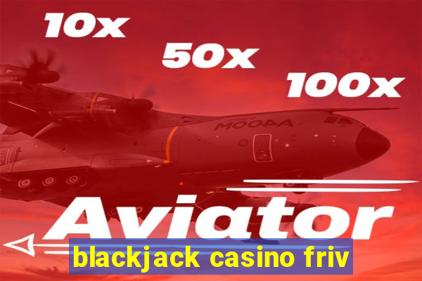 blackjack casino friv