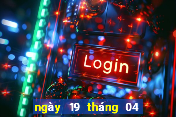 ngày 19 tháng 04 xổ số miền trung