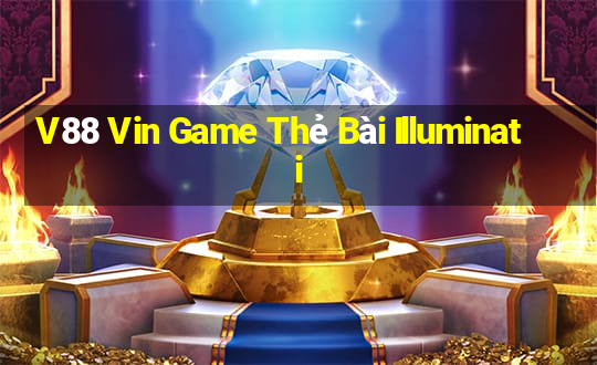 V88 Vin Game Thẻ Bài Illuminati