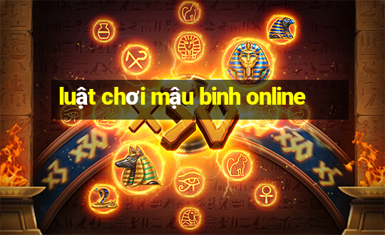 luật chơi mậu binh online