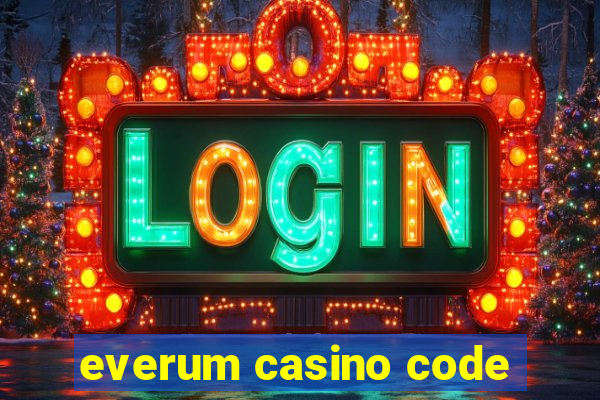 everum casino code