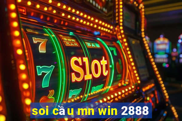 soi cầu mn win 2888