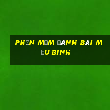 phần mềm đánh bài Mậu Binh