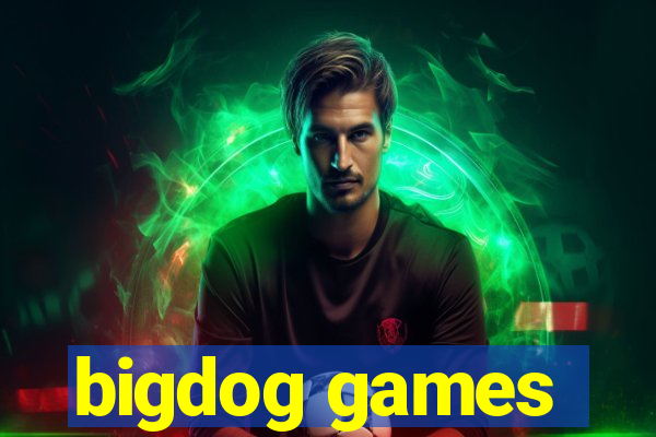 bigdog games