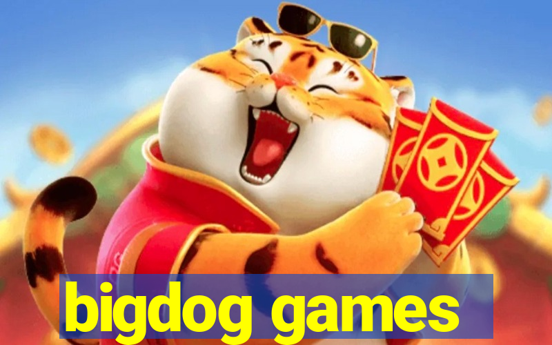 bigdog games