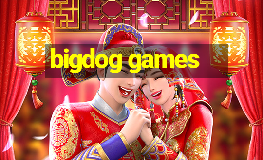 bigdog games