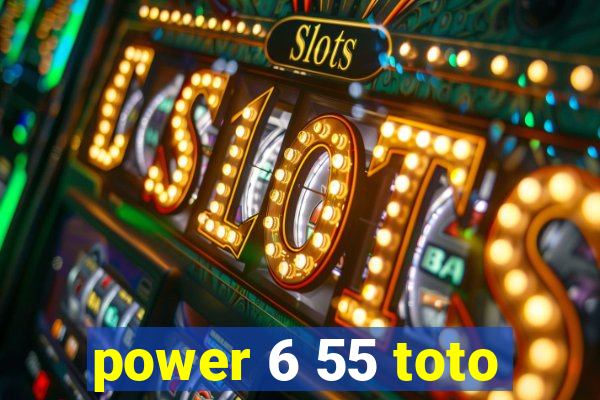 power 6 55 toto