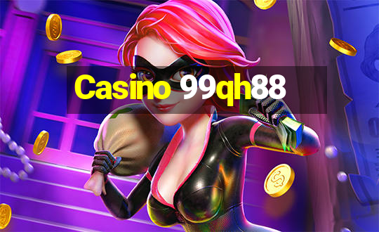 Casino 99qh88