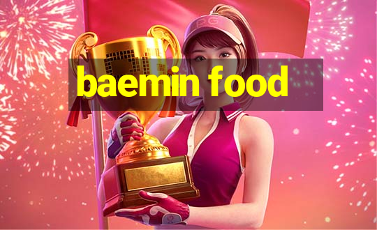 baemin food