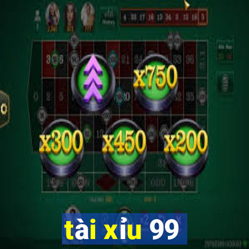 tài xỉu 99